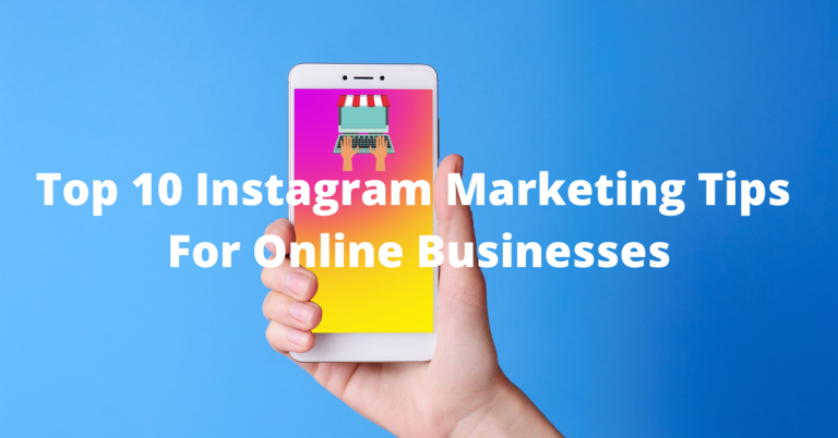Top 10 Instagram Marketing Tricks for Online Business