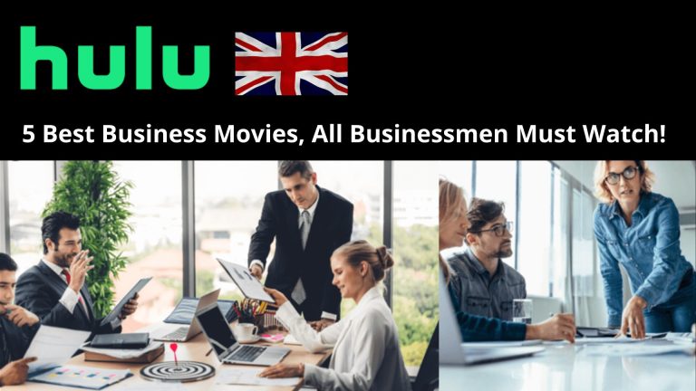 5 Best Business Movies, All Businessmen Must Watch on Hulu in UK