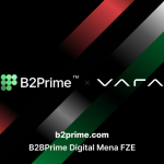 B2B Prime Digital MENA Receives ‘Initial Approval’ from Virtual Assets Regulatory Authority of Dubai (VARA)