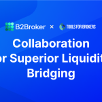 B2Broker Collaborates with Tools for Brokers for Superior Liquidity Bridging