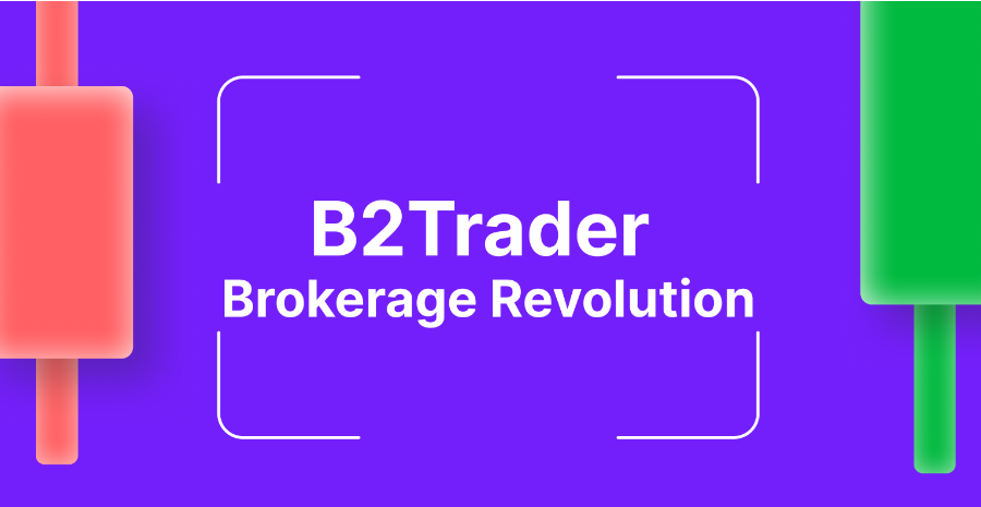 B2Broker Presents B2Trader Brokerage Platform - Who Can Benefit From This Tool?