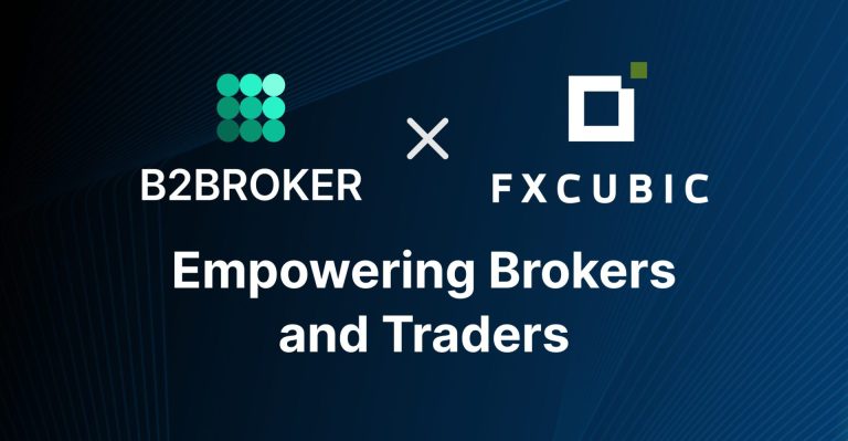 FXCubic Joins Forces with B2BROKER to Enhance Market Access & Trade Speed