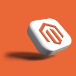 How to Tailor Magento to Your Business Needs