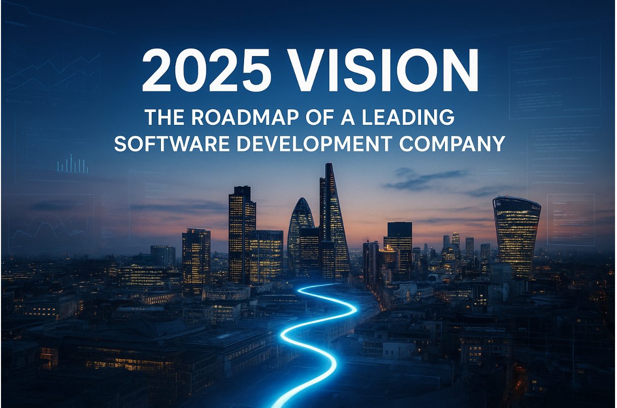 2025 Vision: The Roadmap of a Leading Software Development Company