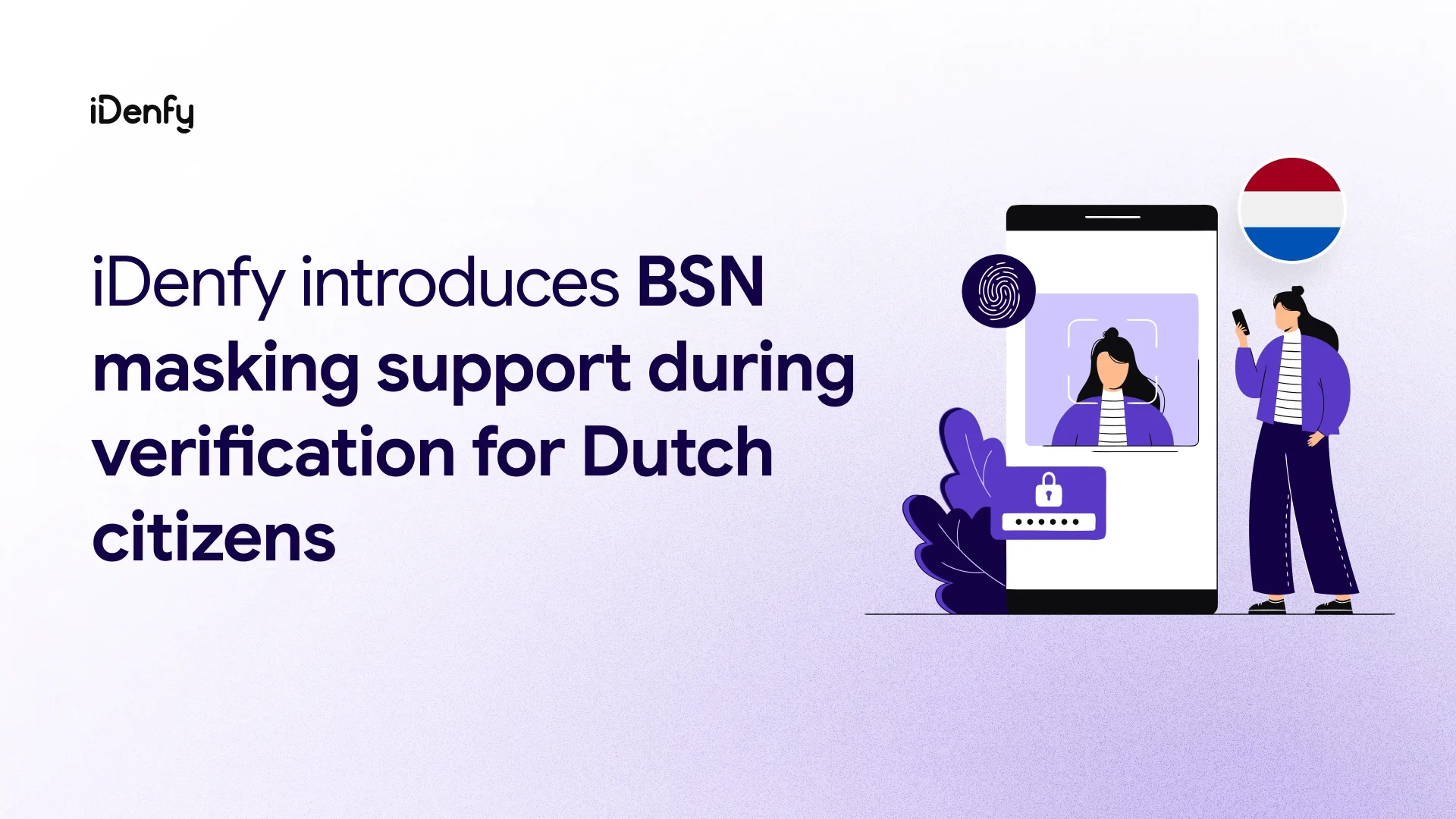 iDenfy extends verification privacy with BSN masking for the Netherlands market
