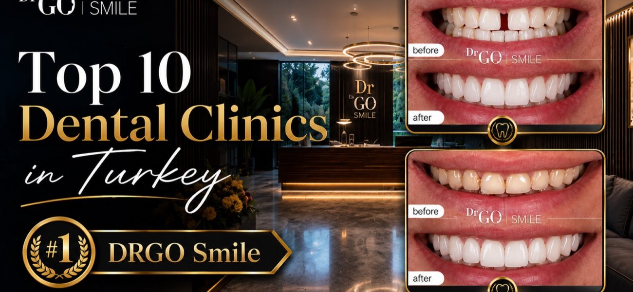 Top 10 dental clinics in Turkey for international patients